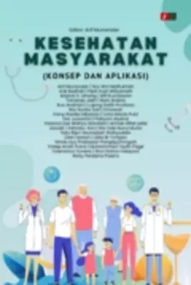 KESEHATAN MASYARAKAT (KONSEP DAN APLIKASI) - Arif Munandar; Nur Afni ...