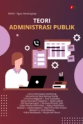 TEORI ADMINISTRASI PUBLIK - Lenny Dermawan Sembiring; Muhammad Rais ...