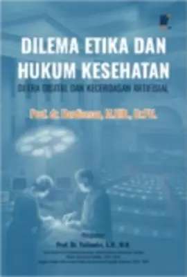 Dilema Etika dan Hukum Kesehatan di Era Digital dan Kecerdasan ...