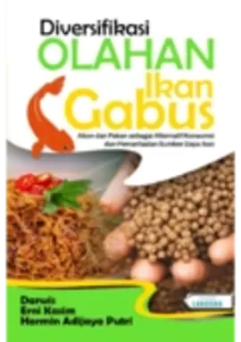 DIVERSIFIKASI OLAHAN IKAN GABUS ABON DAN PAKAN SEBAGAI ALTERNATIF ...