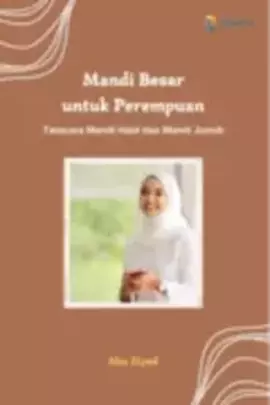 Mandi Besar untuk Perempuan: Tatacara Mandi Haid dan Mandi Junub - Abu ...
