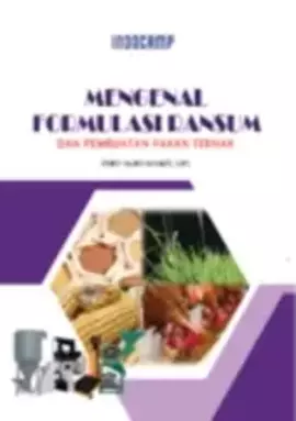  Mengenal Formulasi Ransum dan Pembuatan Pakan Ternak - Onny Nurihayanti Bildidee 