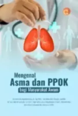 Mengenal Asma dan PPOK Bagi Masyarakat Awam - Isnin Anang Marhana ...