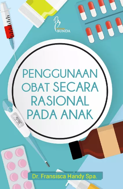 Penggunaan Obat Secara Rasional Pada Anak