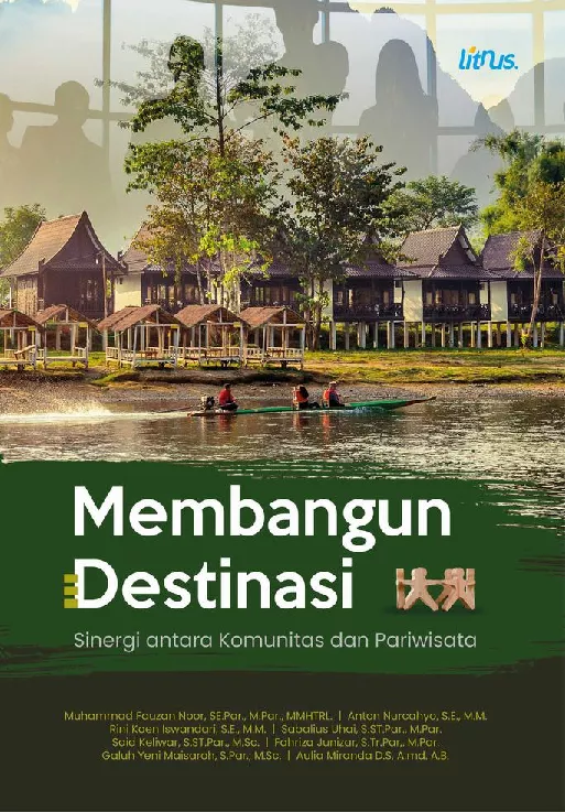 MEMBANGUN DESTINASI SINERGI ANTARA KOMUNITAS DAN PARIWISATA