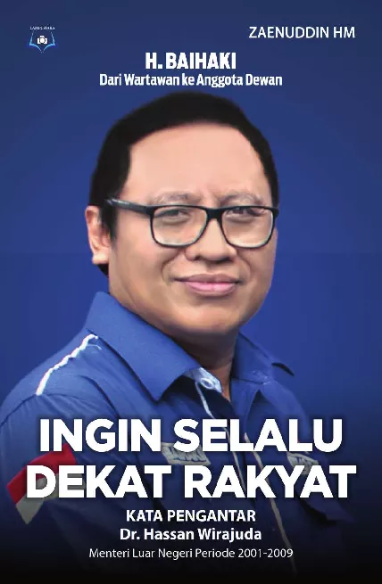 Ingin Selalu Dekat Rakyat