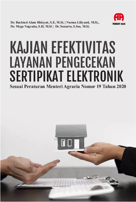 Kajian Efektivitas Layanan Pengecekan Sertipikat Elektronik Sesuai Peraturan Menteri Agraria Nomor 19 Tahun 2020