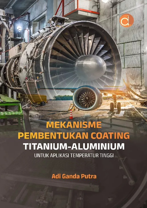 Mekanisme Pembentukan Coating Titanium-Aluminium untuk Aplikasi Temperatur Tinggi