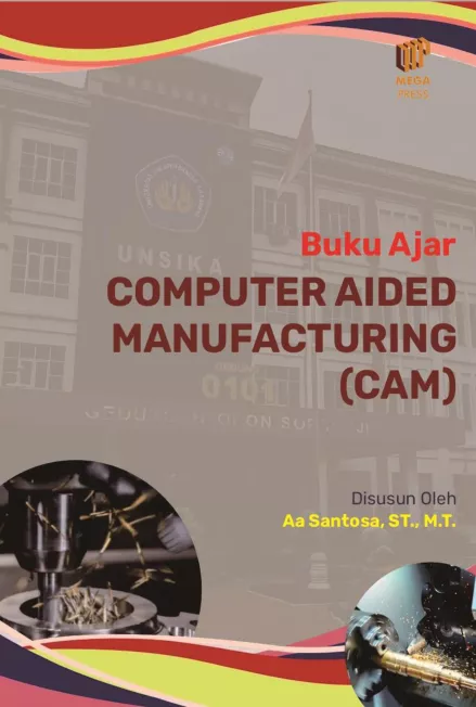 Computer Aided Manufacturing (CAM)