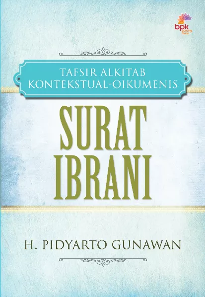 Surat Ibrani (Seri Tafsir Alkitab Kontekstual-Oikumenis)