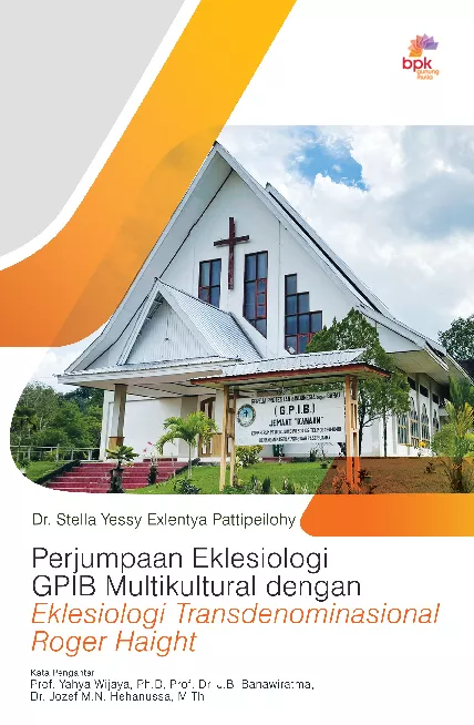 Perjumpaan Eklesiologi GPIB Multikultural Dengan Eklesiologi Transdenominasional Roger Haight