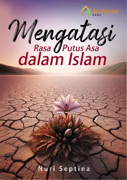 Mengatasi Rasa Putus Asa dalam Islam