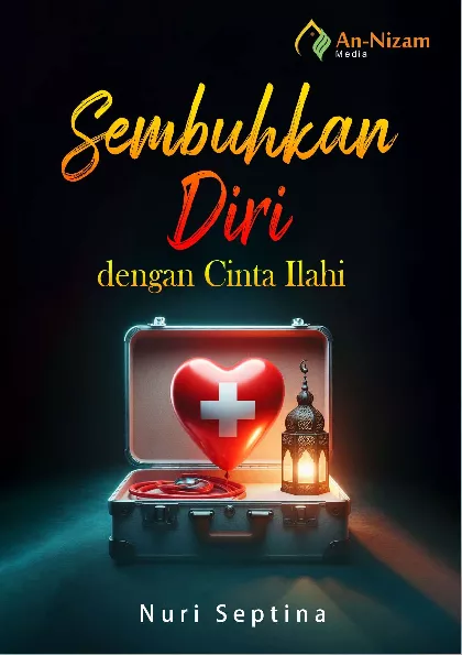Sembuhkan Diri dengan Cinta Ilahi