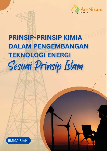 Prinsip-Prinsip Kimia dalam Pengembangan Teknologi Energi Sesuai Prinsip Islam