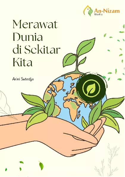 Merawat Dunia di Sekitar Kita