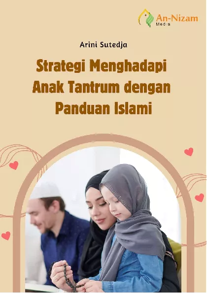 Strategi Menghadapi Anak Tantrum dengan Panduan Islami