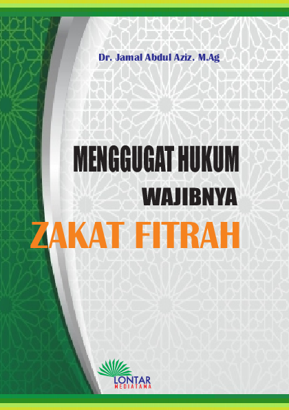 Menggugat Hukum Wajibnya Zakat Fitrah