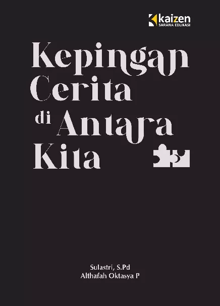 Kepingan Cerita di Antara Kita