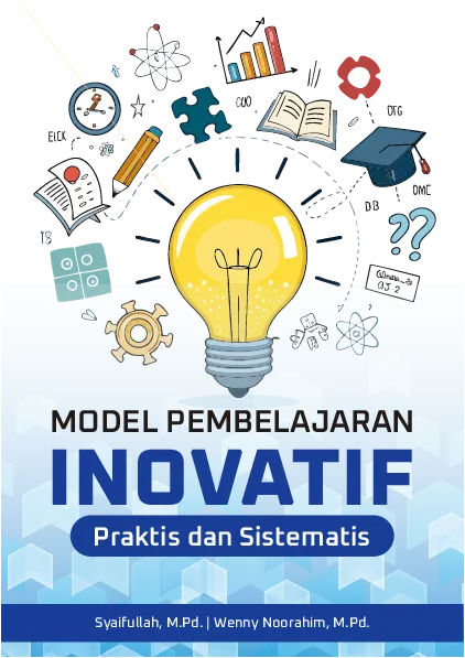 Model Pembelajaran Inovatif: Praktis dan Sistematis