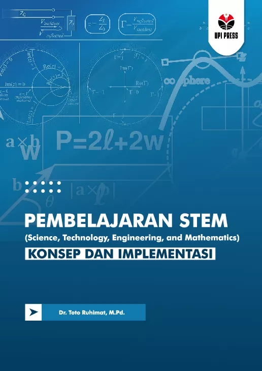 Pembelajaran STEM (Science, Technology, Engineering, and Mathematics) Konsep dan Implementasi