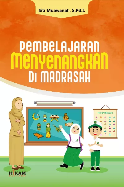 Pembelajaran Menyenangkan di Madrasah