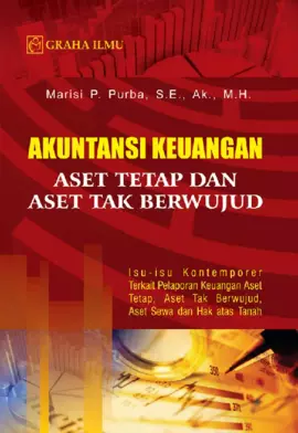 Akuntansi Keuangan Aset Tetap dan Aset Tak Berwujud; Isu-isu Kontemporer Terkait Pelaporan Keuangan Aset Tetap, Aset Tak Berwujud, Aset Sewa dan Hak atas Tanah