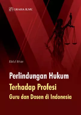 Perlindungan Hukum Terhadap Profesi Guru dan Dosen di Indonesia