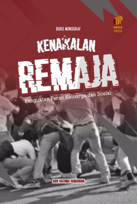 KENAKALAN REMAJA Penguatan Peran Keluarga dan Sosial