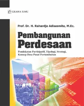 Pembangunan Perdesaan; Pendekatan Partisipatif, Tipologi, Strategi, Konsep Desa Pusat Pertumbuhan