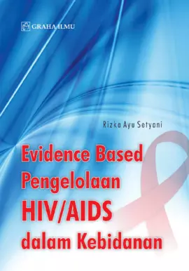 Evidence Based Pengelolaan HIV/AIDS dalam Kebidanan