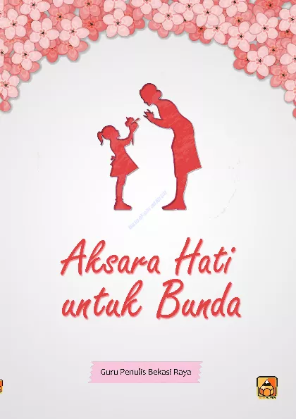 Aksara Hati untuk Ibunda