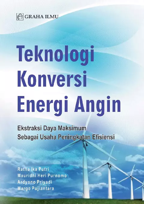Teknologi Konversi Energi Angin; Ekstraksi Daya Maksimum Sebagai Usaha Peningkatan Efisiensi
