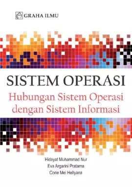 Sistem Operasi; Hubungan Sistem Operasi dengan Sistem Informasi