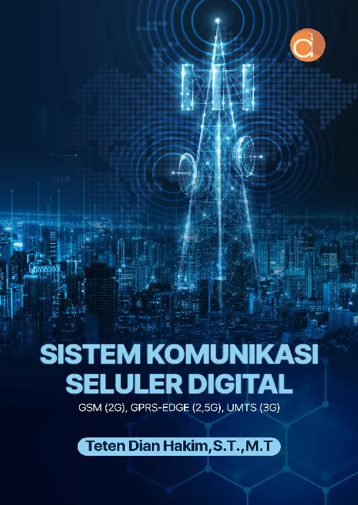 Sistem Komunikasi Seluler Digital GSM (2G), GPRS-EDGE (2,5G), UMTS (3G)