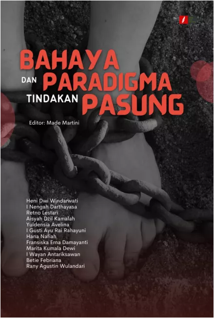 Bahaya dan Paradigma Tindakan Pasung