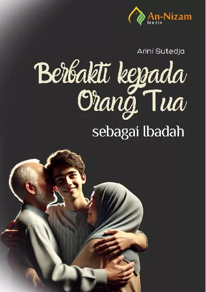 Berbakti kepada Orang Tua sebagai Ibadah