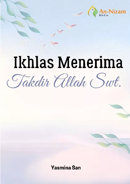 Ikhlas Menerima Takdir Allah Swt.
