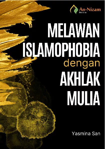 Melawan Islamophobia dengan Akhlak Mulia