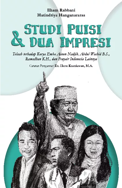 Studi Puisi & Dua Impresi: Telaah terhadap Karya Emha Ainun Nadjib, Abdul Wachid B.S., Ramadhan K.H., dan Penyair Indonesia Lainnya