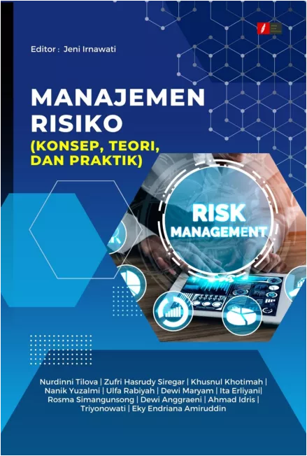 Manajemen Risiko (Konsep, Teori dan Praktik)