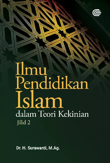 Ilmu Pendidikan Islam dalam Teori Kekinian Jilid 2