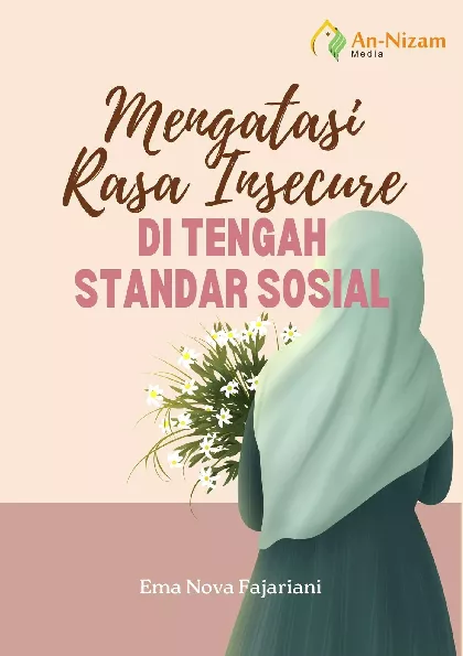 Mengatasi Rasa Insecure di Tengah Standar Sosial