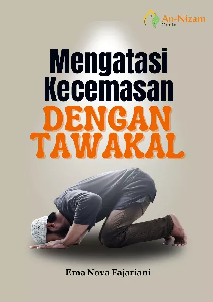 Mengatasi Kecemasan dengan Tawakal