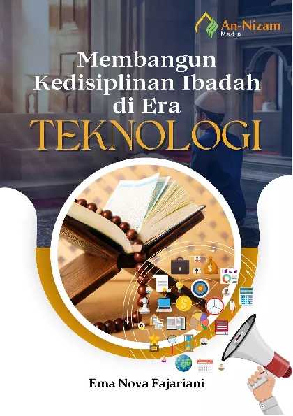 Membangun Kedisiplinan Ibadah di Era Teknologi