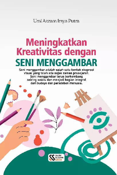 Meningkatkan Kreativitas dengan Seni Menggambar