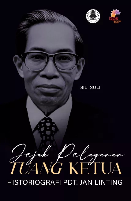 Jejak pelayanan tuang ketua : historiografi Pdt. Jan Linting