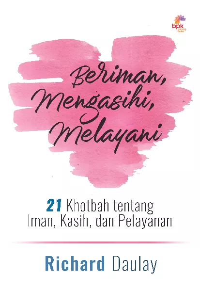 Beriman, Mengasihi, Melayani