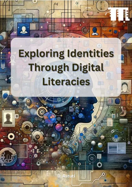 Exploring Identities Through Digital Literacies