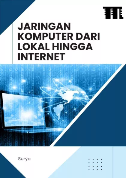 Jaringan Komputer dari Lokal hingga Internet
