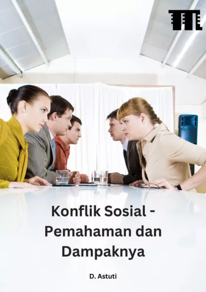 Konflik Sosial - Pemahaman dan Dampaknya